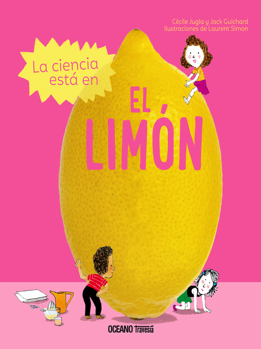 Title details for La ciencia está en el limón by Jack Guichard - Available